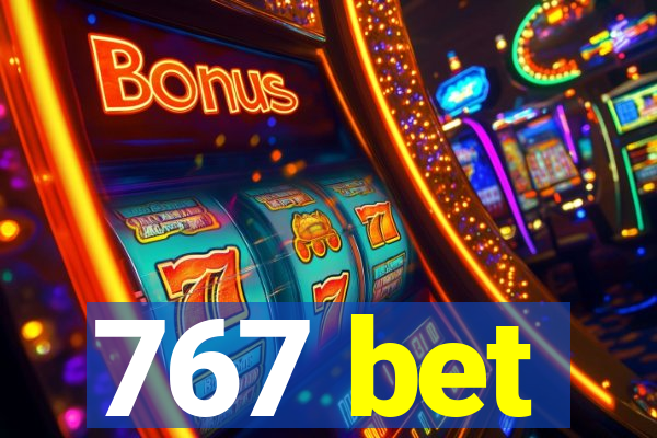 767 bet